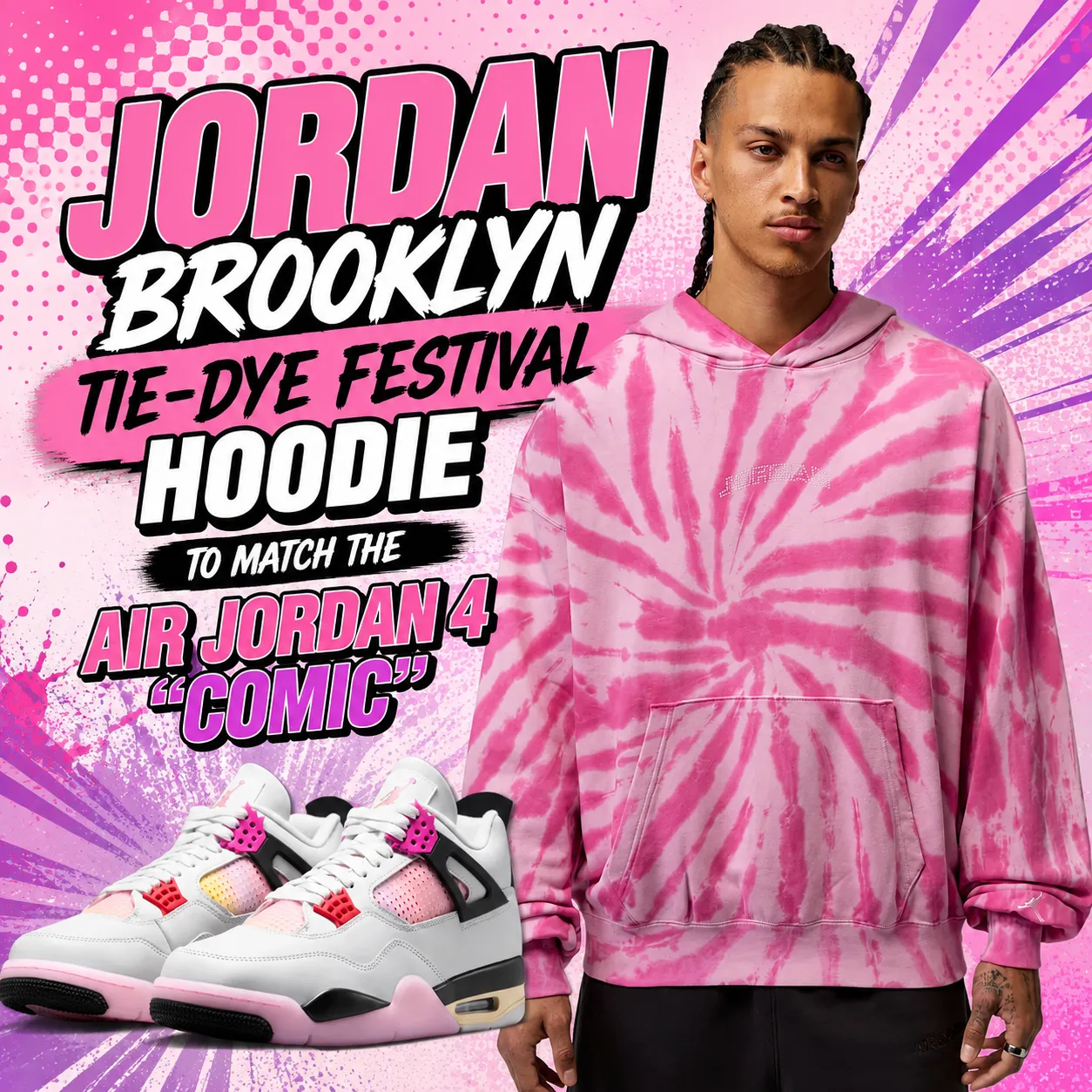 Jordan Brooklyn Tie-Dye Festival Hoodie styled with the Air Jordan 4 "Comic" sneakers in a pink and purple graphic promotional image.