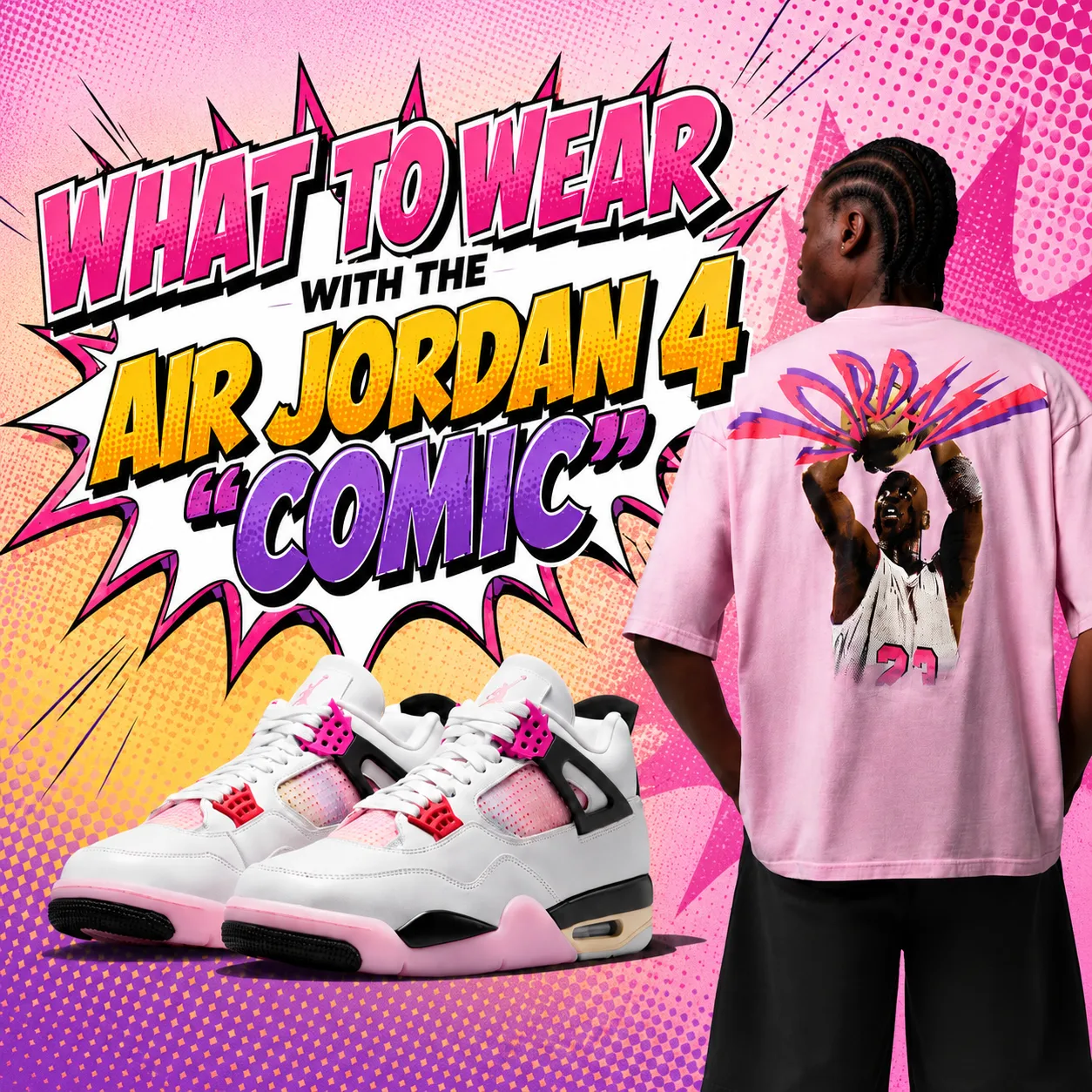 Square comic book-style feature image for What to Wear With the Air Jordan 4 "Comic," showcasing the sneakers alongside a matching pink Jordan graphic T-shirt.