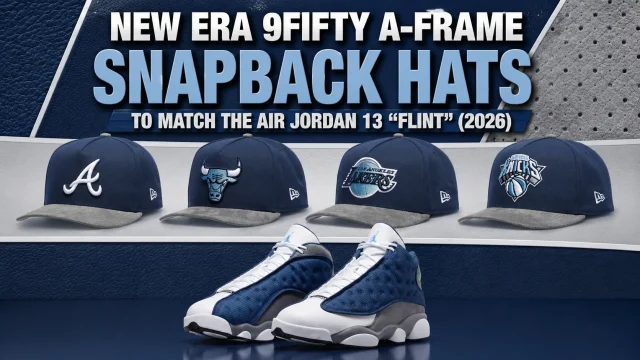 Air Jordan 13 "Flint" (2026) sneakers with New Era 9FIFTY A-Frame Snapback hats featuring Atlanta Braves, Chicago Bulls, Los Angeles Lakers and New York Knicks designs.