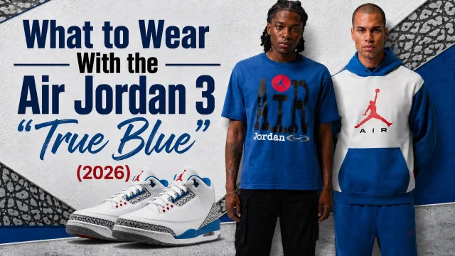 Air Jordan 3 "True Blue" (2026) sneakers with matching Jordan apparel outfits and lifestyle clothing inspiration.